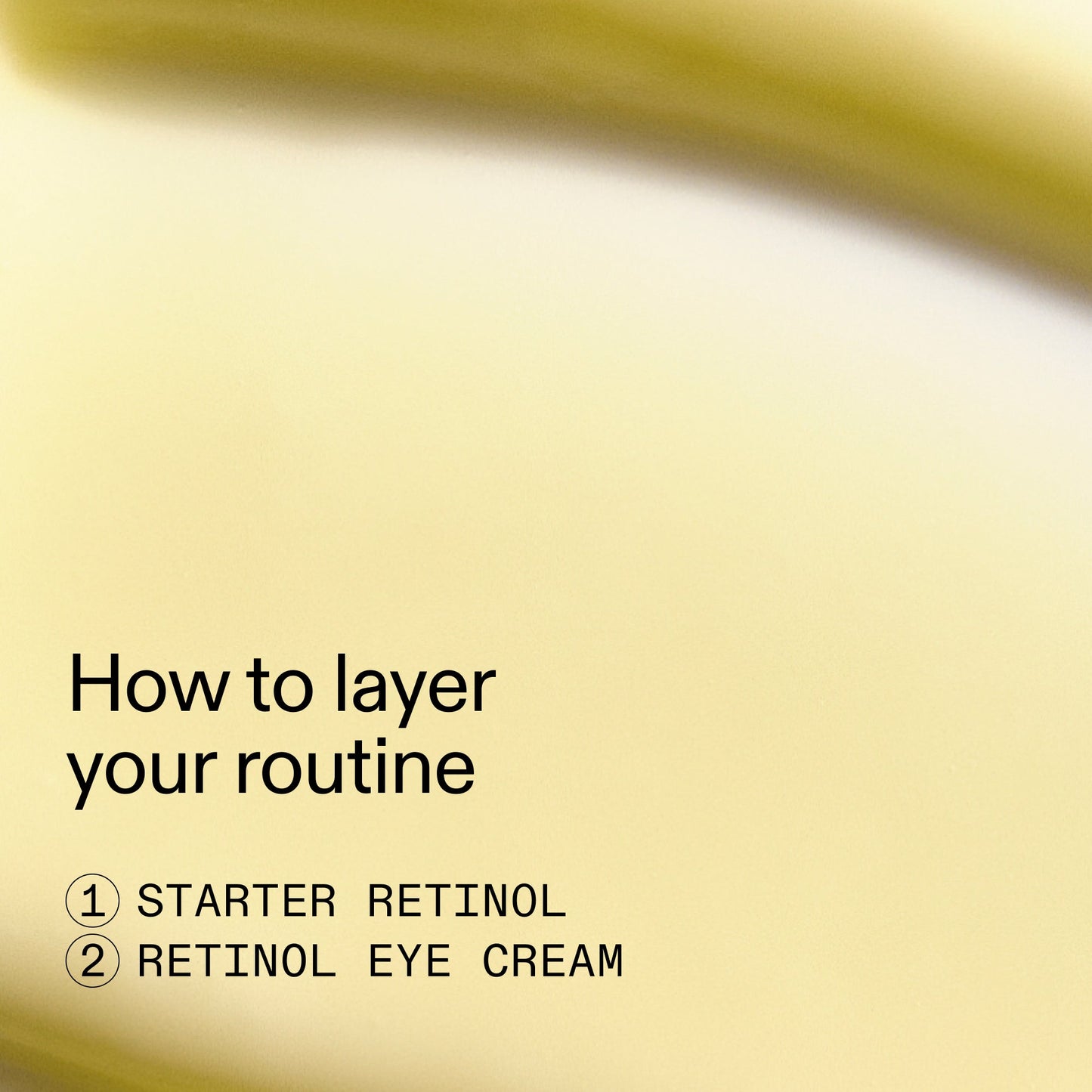 beginners-retinol-duo-f2 Beginners_Retinol_How_to_layer_2000x2000_a87cf076-5e54-4329-b102-56a2504f6790.jpg