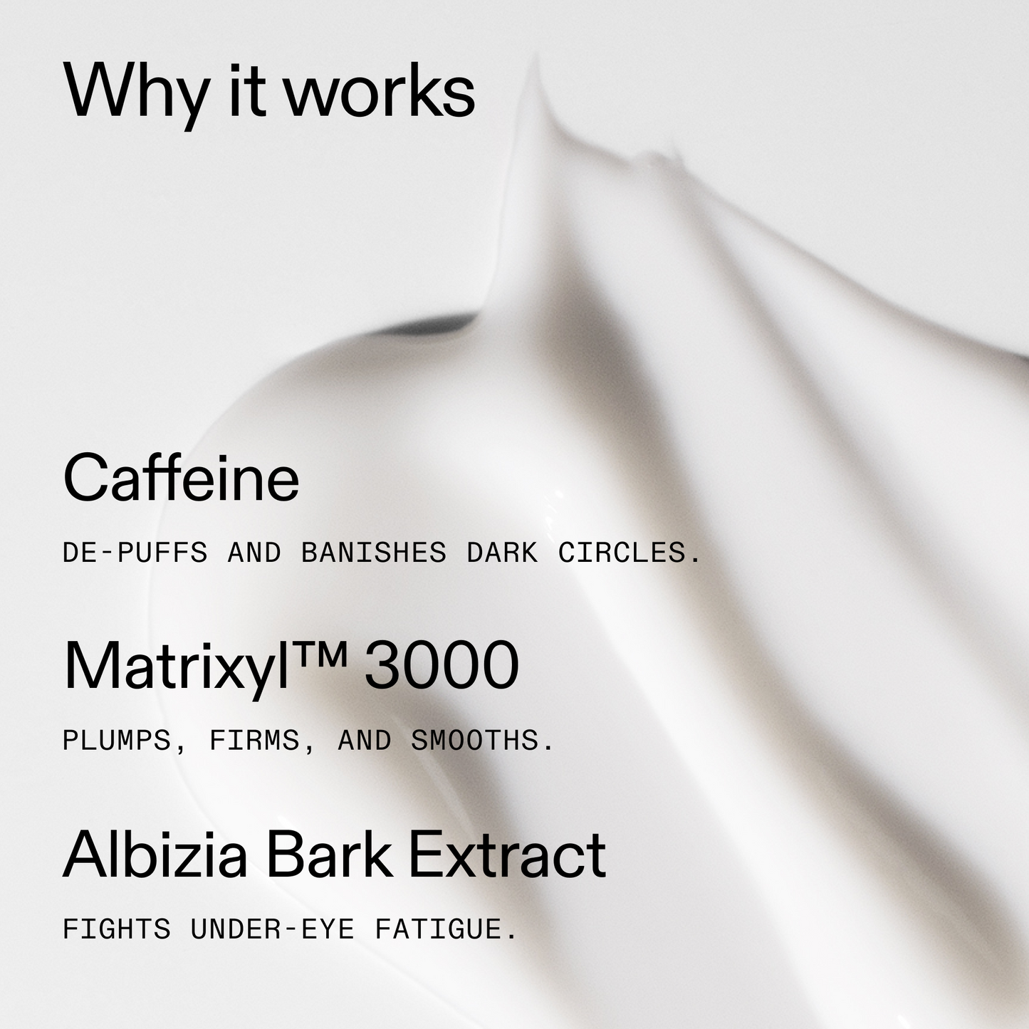 caffeine-eye-cream-duo-i6 Caffeine_Eye_Why_it_works_2000x2000_fa0118f9-400f-4f52-8f34-aeb50229442c.png