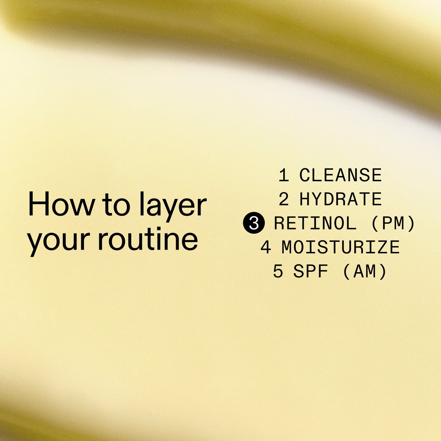 starter-retinol-serum-e9 Starter_Retinol_How_to_layer_2000x2000_50958956-86b2-4848-9220-72b0249c0fc6.jpg